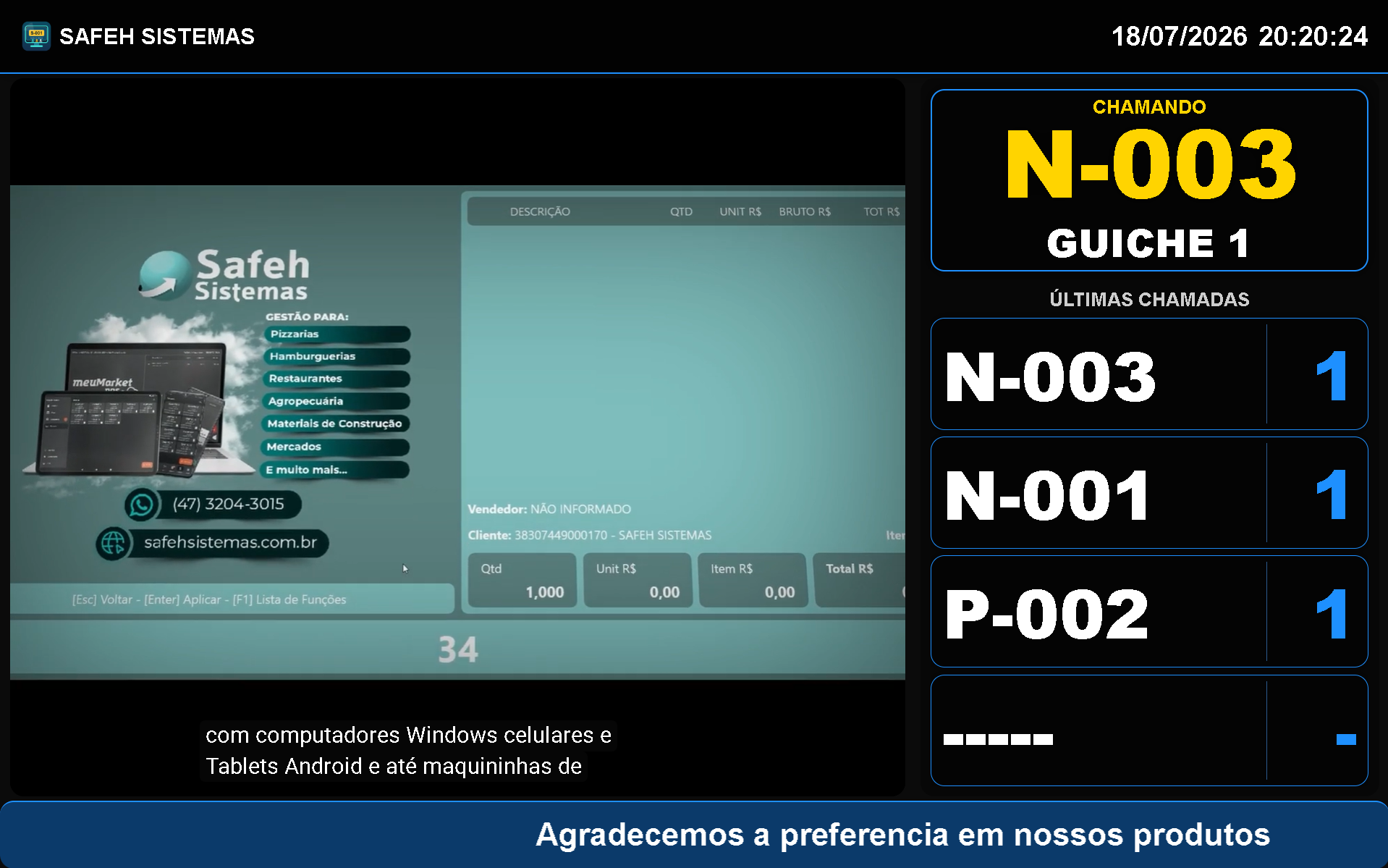 Painel real de chamada na TV mostrando a senha N-003 e o guichê 1